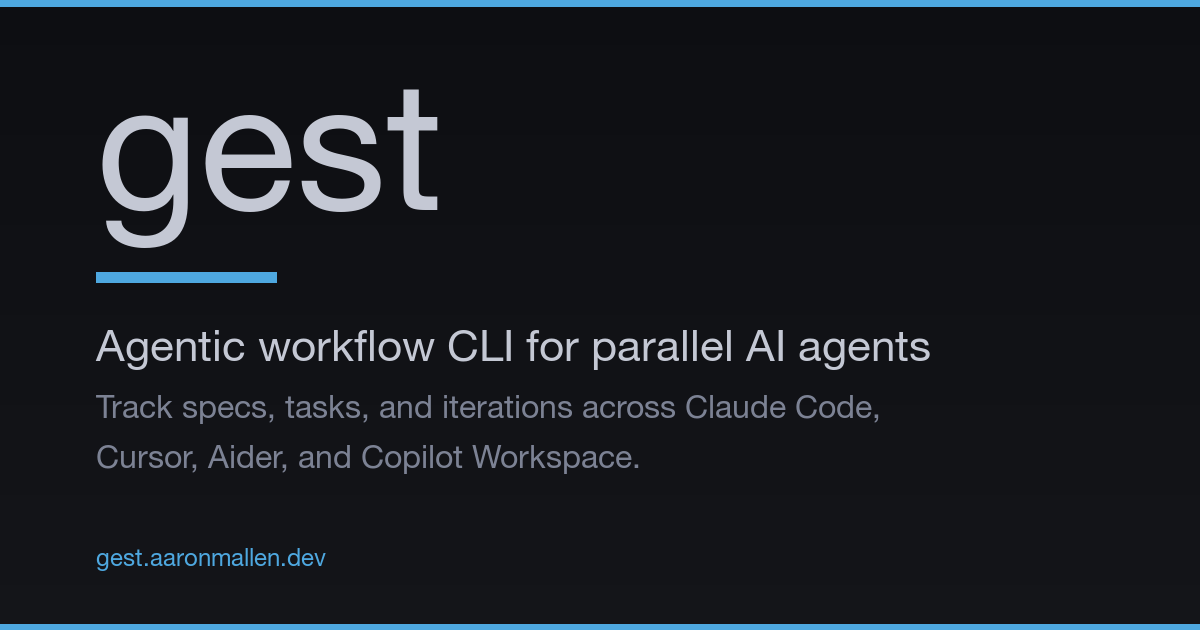 Agentic workflow CLI for parallel AI agents | gest